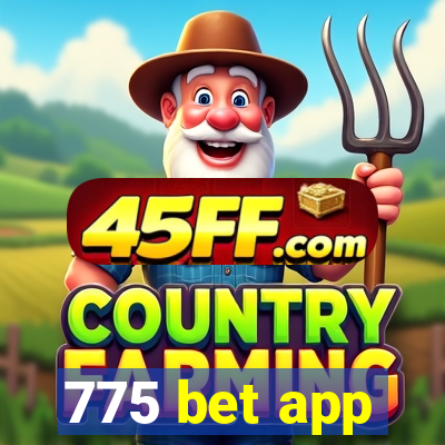 775 bet app